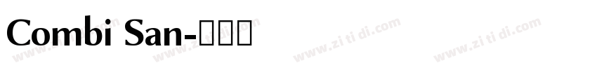 Combi San字体转换 Combi San字体转换